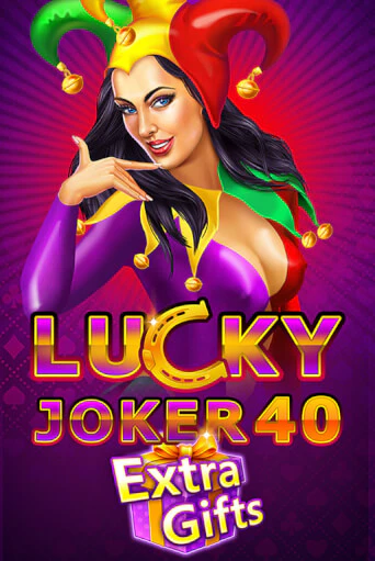 Lucky Joker 40 Extra Gifts ига на фантики | MaxBet без риска