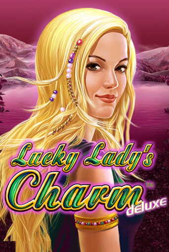 Lucky Lady's Charm Deluxe ига на фантики | MaxBet без риска