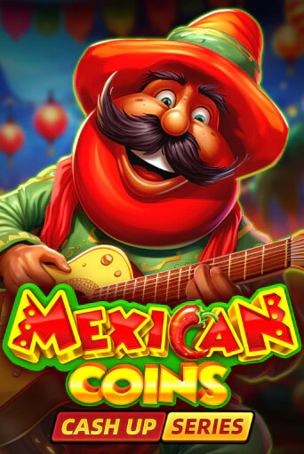 Mexican Coins: Cash Up ига на фантики | MaxBet без риска