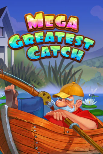 Mega Greatest Catch ига на фантики | MaxBet без риска