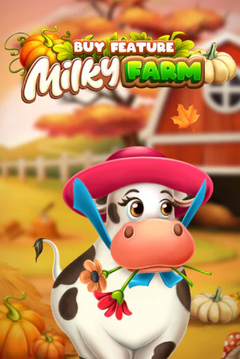 Milky Farm Buy Feature ига на фантики | MaxBet без риска
