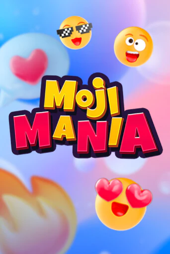 Moji Mania ига на фантики | MaxBet без риска