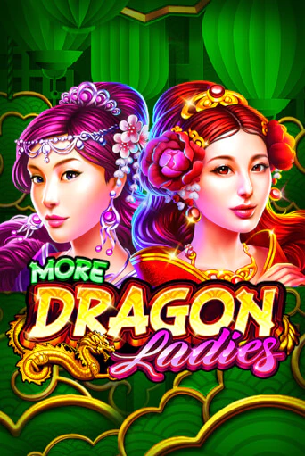 More Dragon Ladies ига на фантики | MaxBet без риска