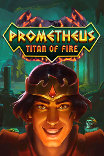 Prometheus - Titan Of Fire ига на фантики | MaxBet без риска