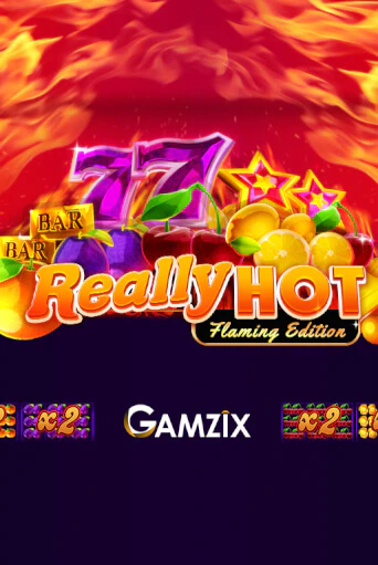 Really Hot Flaming Edition ига на фантики | MaxBet без риска