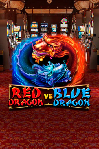 Red Dragon vs Blue Dragon ига на фантики | MaxBet без риска