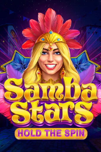 Samba Stars: Hold the Spin ига на фантики | MaxBet без риска