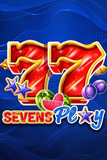 Sevens Play ига на фантики | MaxBet без риска