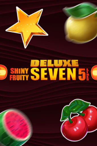 Shiny Fruity Seven 5 Lines Deluxe ига на фантики | MaxBet без риска