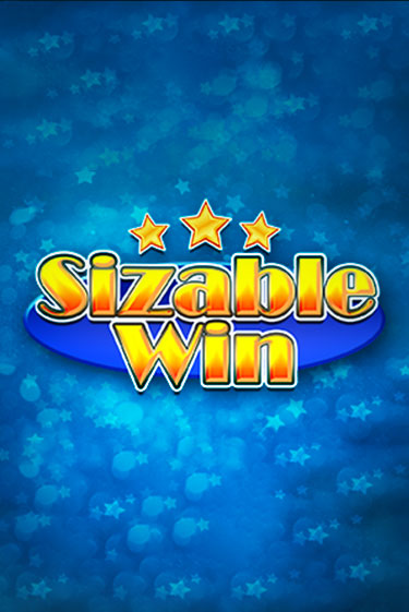 Sizable Win ига на фантики | MaxBet без риска