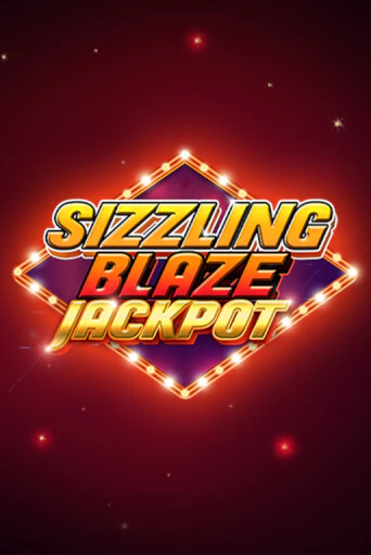 Sizzling Blaze Jackpot ига на фантики | MaxBet без риска