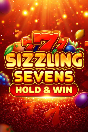 Sizzling Sevens Hold & Win ига на фантики | MaxBet без риска