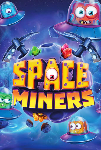 Space Miners ига на фантики | MaxBet без риска