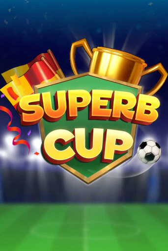 Superb cup ига на фантики | MaxBet без риска