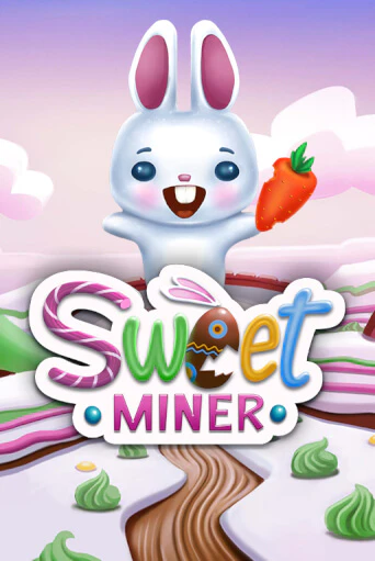 Sweet Miner ига на фантики | MaxBet без риска