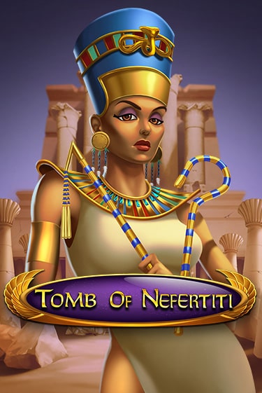 Tomb Of Nefertiti ига на фантики | MaxBet без риска