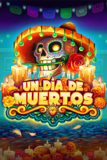 Un Dia De Muertos ига на фантики | MaxBet без риска