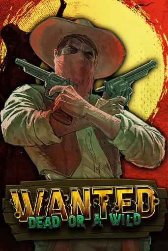 Wanted Dead or a Wild ига на фантики | MaxBet без риска