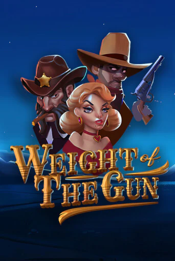 Weight of the Gun ига на фантики | MaxBet без риска