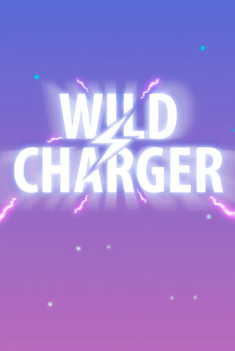 Wild Charger ига на фантики | MaxBet без риска