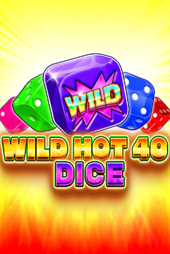 Wild Hot 40 Dice ига на фантики | MaxBet без риска