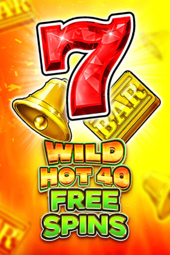 Wild Hot 40 Free Spins ига на фантики | MaxBet без риска