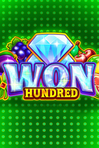 Won Hundred ига на фантики | MaxBet без риска