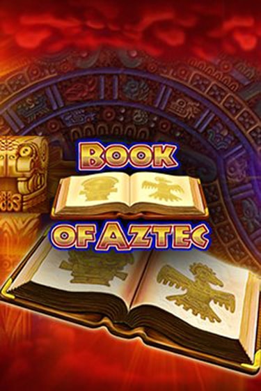Book of Aztec ига на фантики | MaxBet без риска