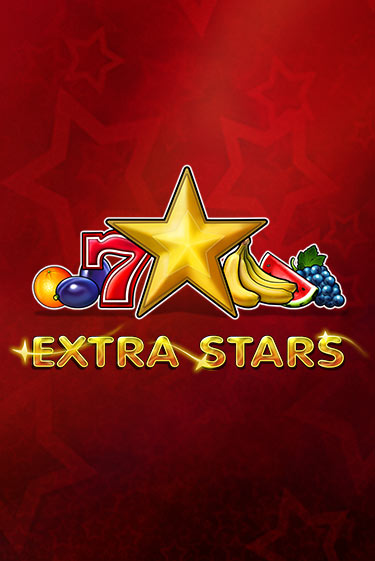 Extra Stars ига на фантики | MaxBet без риска