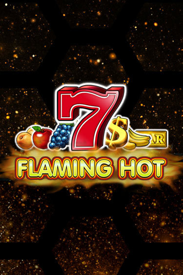 Flaming Hot ига на фантики | MaxBet без риска