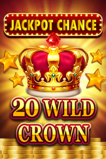 JACKPOT CHANCE - 20 WILD CROWN ига на фантики | MaxBet без риска