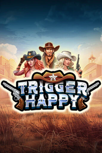 Trigger Happy ига на фантики | MaxBet без риска